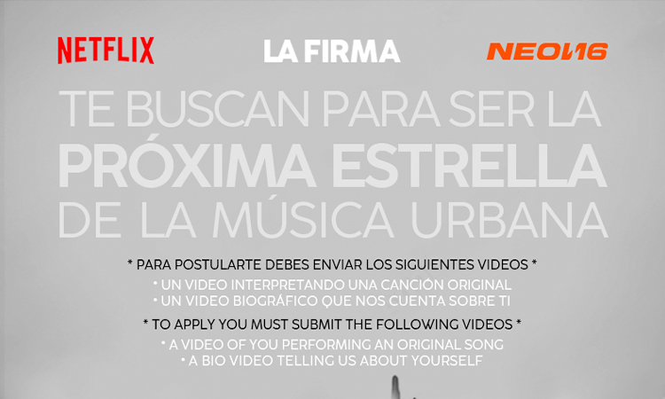 netflix-la-firma  Netflix comienza su búsqueda para la próxima gran estrella de la música urbana netflix la firma