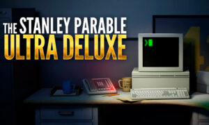 the-stanley-parable-ultra-deluxe