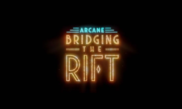 Riot Games Anuncia Arcane Bridging The Rift arcane bridging the rift