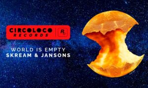 circoloco-records-world-is-empty-skream-y-jansons