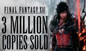 final-fantasy-xvi-3-millones-de-copias