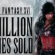 final-fantasy-xvi-3-millones-de-copias