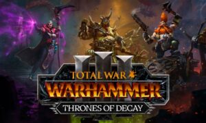 total-war-warhammer-3-throne-of-decay