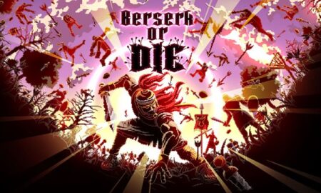 Berserk or Die