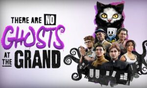 There are no Ghosts at the Grand